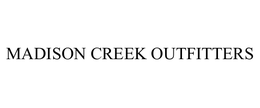 MADISON CREEK OUTFITTERS trademark
