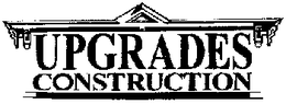 UPGRADES CONSTRUCTION trademark