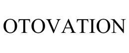 OTOVATION trademark