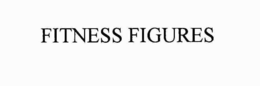 FITNESS FIGURES trademark