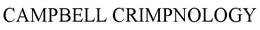 CAMPBELL CRIMPNOLOGY trademark