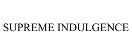 SUPREME INDULGENCE trademark