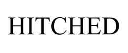 HITCHED trademark