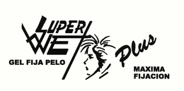 SUPER WET GEL FIJA PELO PLUS MAXIMA FIJACION trademark