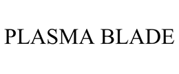 PLASMA BLADE trademark