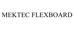 MEKTEC FLEXBOARD trademark