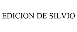EDICION DE SILVIO trademark