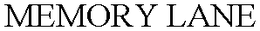 MEMORY LANE trademark