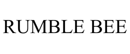 RUMBLE BEE trademark