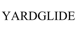 YARDGLIDE trademark