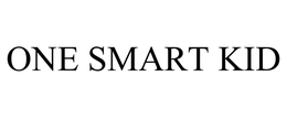 ONE SMART KID trademark