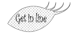 GET IN LINE trademark