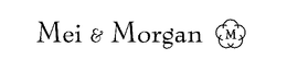 MEI & MORGAN M trademark