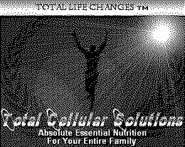 TOTAL CELLULAR SOLUTIONS ABSOLUTE ESSENTIAL NUTRITION FOR YOUR ENTIRE FAMILY trademark