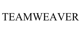 TEAMWEAVER trademark