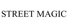 STREET MAGIC trademark