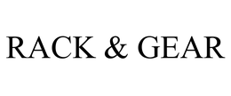 RACK & GEAR trademark