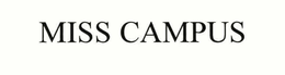 MISS CAMPUS trademark