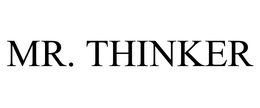 MR. THINKER trademark