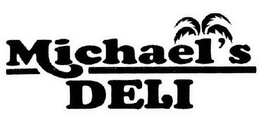 MICHAEL'S DELI trademark
