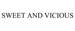SWEET AND VICIOUS trademark