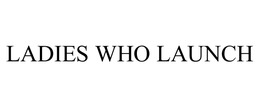 LADIES WHO LAUNCH trademark