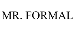 MR. FORMAL trademark