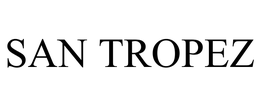 SAN TROPEZ trademark