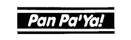 PAN PA'YA! trademark