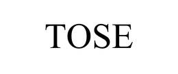 TOSE trademark