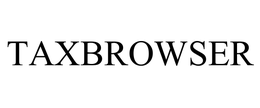 TAXBROWSER trademark