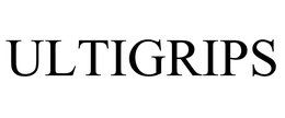 ULTIGRIPS trademark