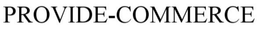 PROVIDE-COMMERCE trademark