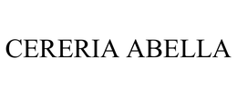 CERERIA ABELLA trademark