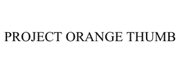 PROJECT ORANGE THUMB trademark