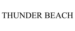 THUNDER BEACH trademark