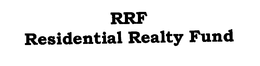 RRF RESIDENTIAL REALTY FUND trademark
