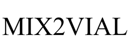 MIX2VIAL trademark