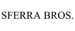 SFERRA BROS. trademark