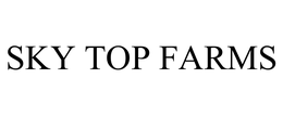 SKY TOP FARMS trademark