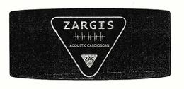 ZARGIS ACOUSTIC CARDIOSCAN ZAC trademark
