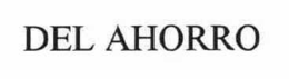 DEL AHORRO trademark