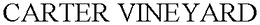 CARTER VINEYARD trademark