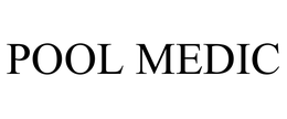 POOL MEDIC trademark