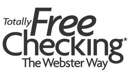 TOTALLY FREE CHECKING* THE WEBSTER WAY trademark