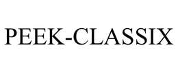 PEEK-CLASSIX trademark