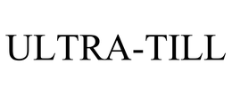 ULTRA-TILL trademark