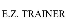 E.Z. TRAINER trademark