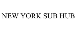 NEW YORK SUB HUB trademark