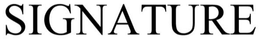 SIGNATURE trademark